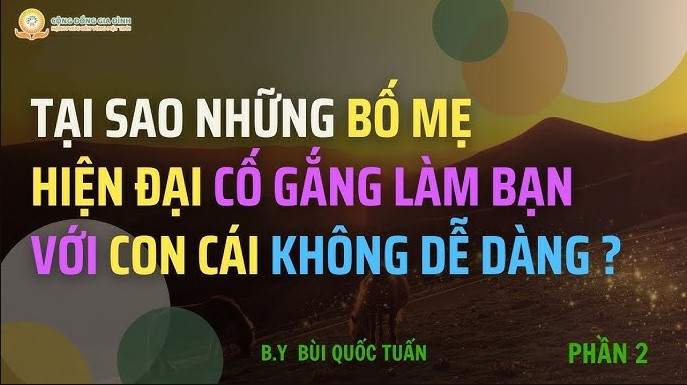 Khiêm hạ và đồng hành cùng con để tạo năng lượng thông suốt