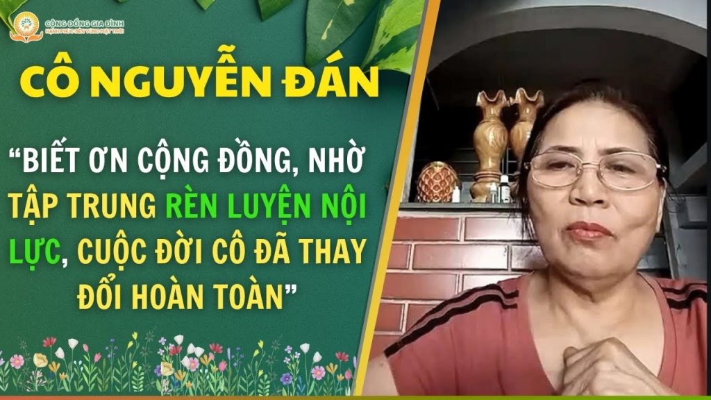 Biết ơn cộng đồng, nhờ rèn luyện nội lực, cuộc đời cô đã thay đổi hoàn toàn